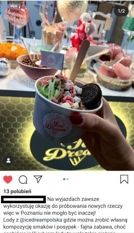 Instagram post reposted by Ice Dream Polska, captioned "Na wyjazdach zawsze wykorzystuję okazję do próbowania nowych rzeczy więc i w Poznaniu nie mogło być inaczej! Lody z @icedreampolska gdzie można zrobić własną kompozycję smaków i posypek – fajna zabawa" ("When I travel I always try new things, and Poznań was no exception! Gelato from @icedreampolska, where you build your own mix of flavours and toppings — good fun").