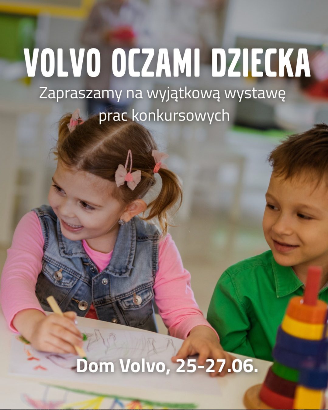 Volvo contest creative showing children drawing at a table, headlined "Volvo oczami dziecka" ("Volvo through a child's eyes"), inviting visitors to the exhibition at Dom Volvo on 25–27 June.