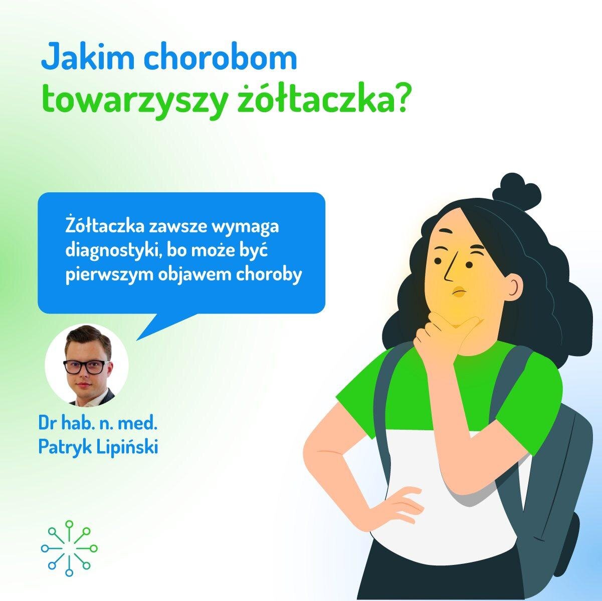 Post edukacyjny Fundacji Saventic „Jakim chorobom towarzyszy żółtaczka?” z komentarzem dr. hab. n. med. Patryka Lipińskiego